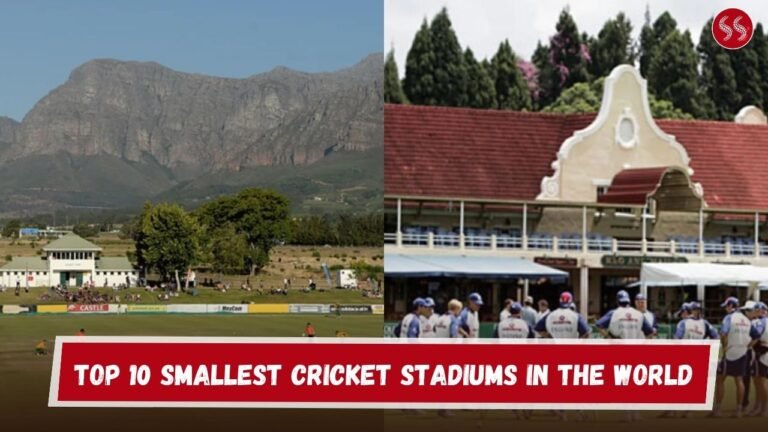 Top 10 Smallest Cricket Stadiums in The World