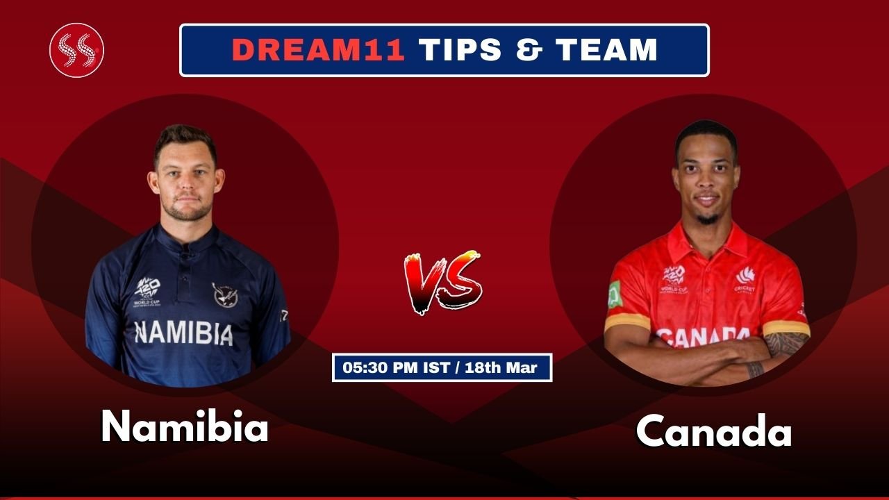 NAM vs CAN Today's Dream11 Fantasy Team