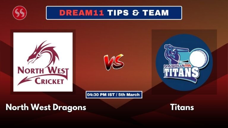 NWD vs TIT Today's Dream11 Fantasy Team