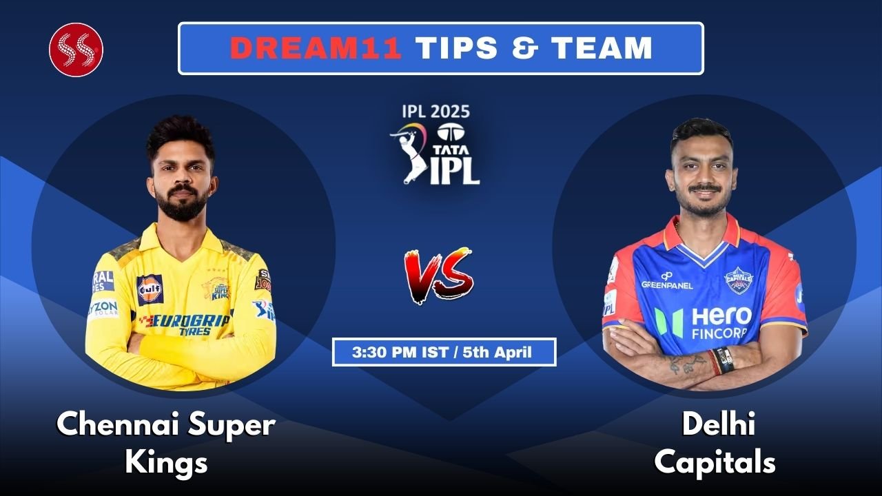 CSK vs DC Today’s Dream11 Fantasy Team