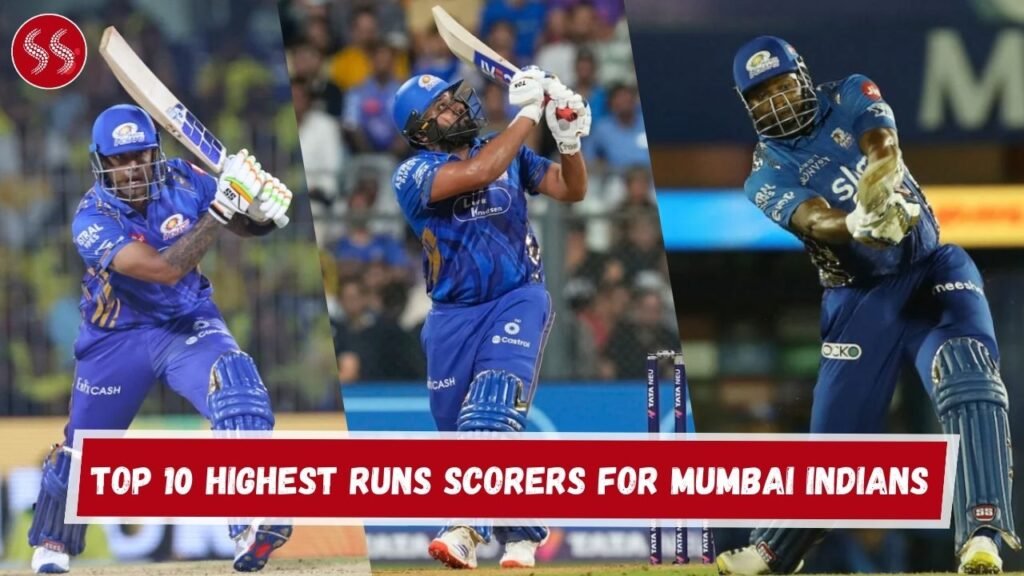 Top 10 Highest Runs Scorers for Mumbai Indians