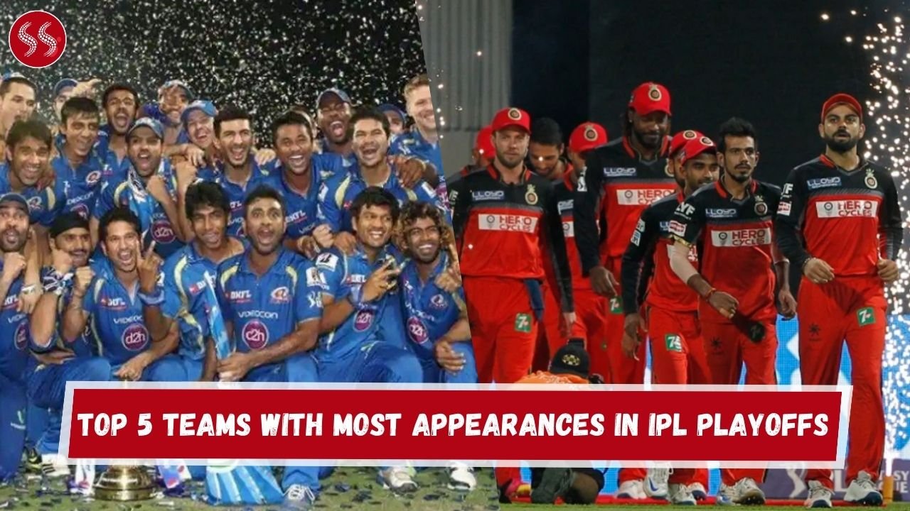 Top 5 Teams With Most Appearances in IPL Playoffs