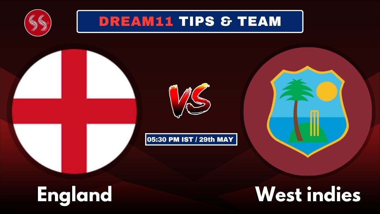 ENG VS WI Today’s Dream11 Fantasy Team