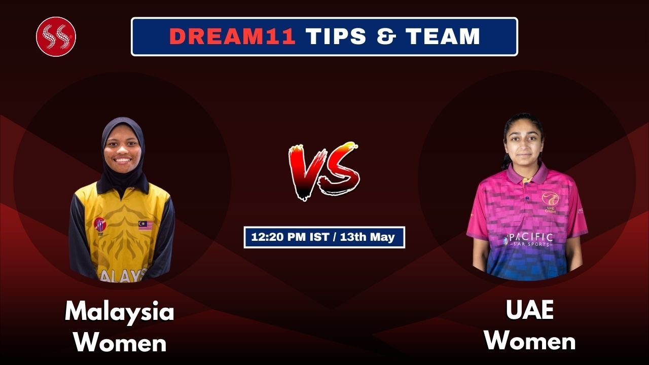 MAL-W vs UAE-W Today’s Dream11 Fantasy Team