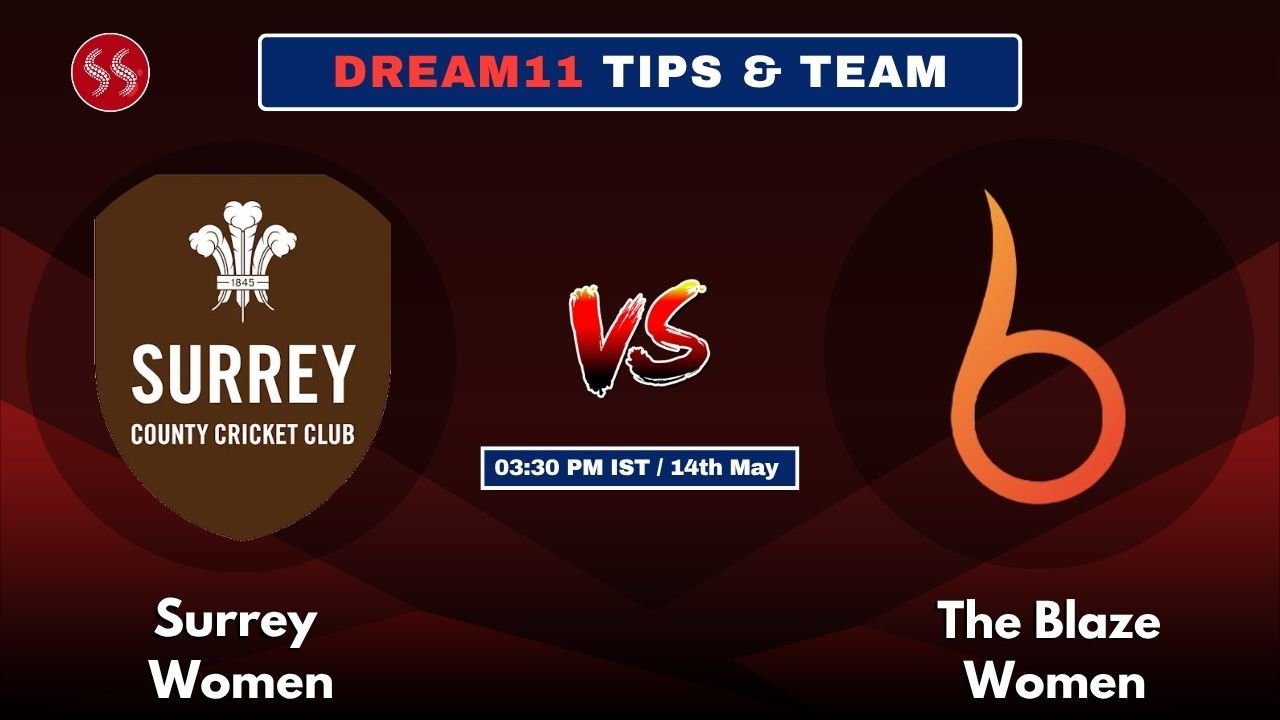 SUR-W vs BLZ-W Today’s Dream11 Fantasy Team