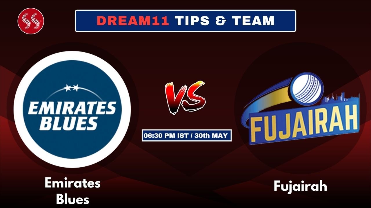 EMB vs FUJ Today’s Dream11 Fantasy Team