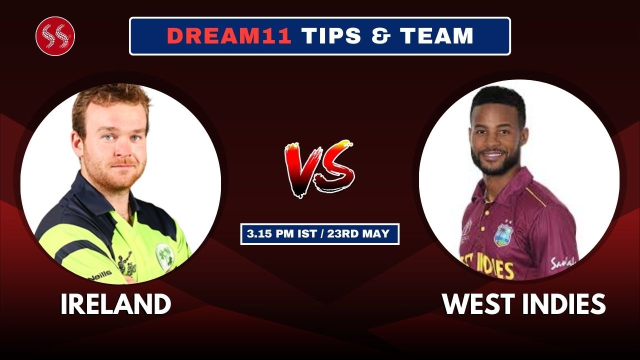 IRE vs WI Today’s Dream11 Fantasy Team