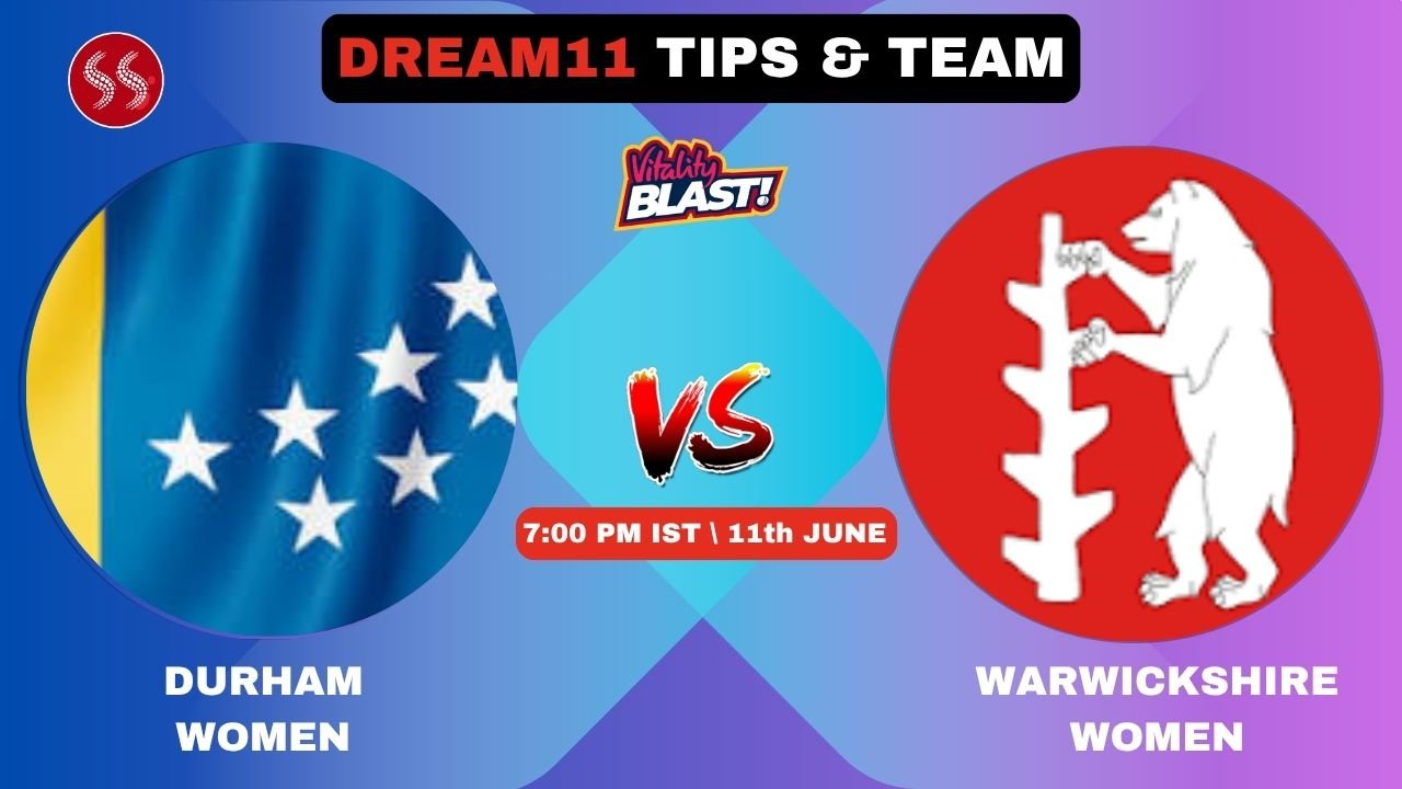 DUR-W vs WAR-W Today's Dream11 Fantasy Team: 18th T20 2025