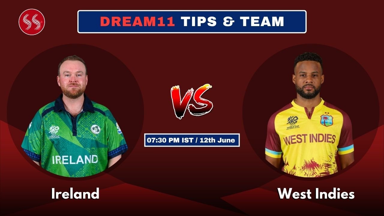 IRE vs WI Today's Dream11 Fantasy Team