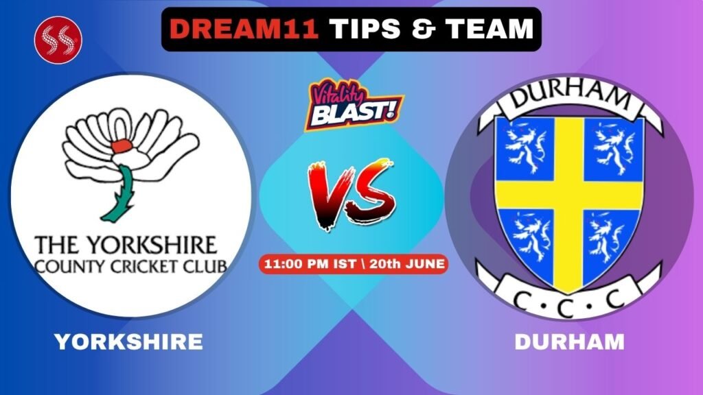 YOR vs DUR Today's Dream11 Fantasy Team: 69th T20 2025