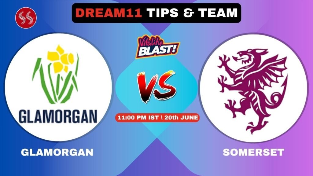 GLA vs SOM Today's Dream11 Fantasy Team: 67th T20 2025