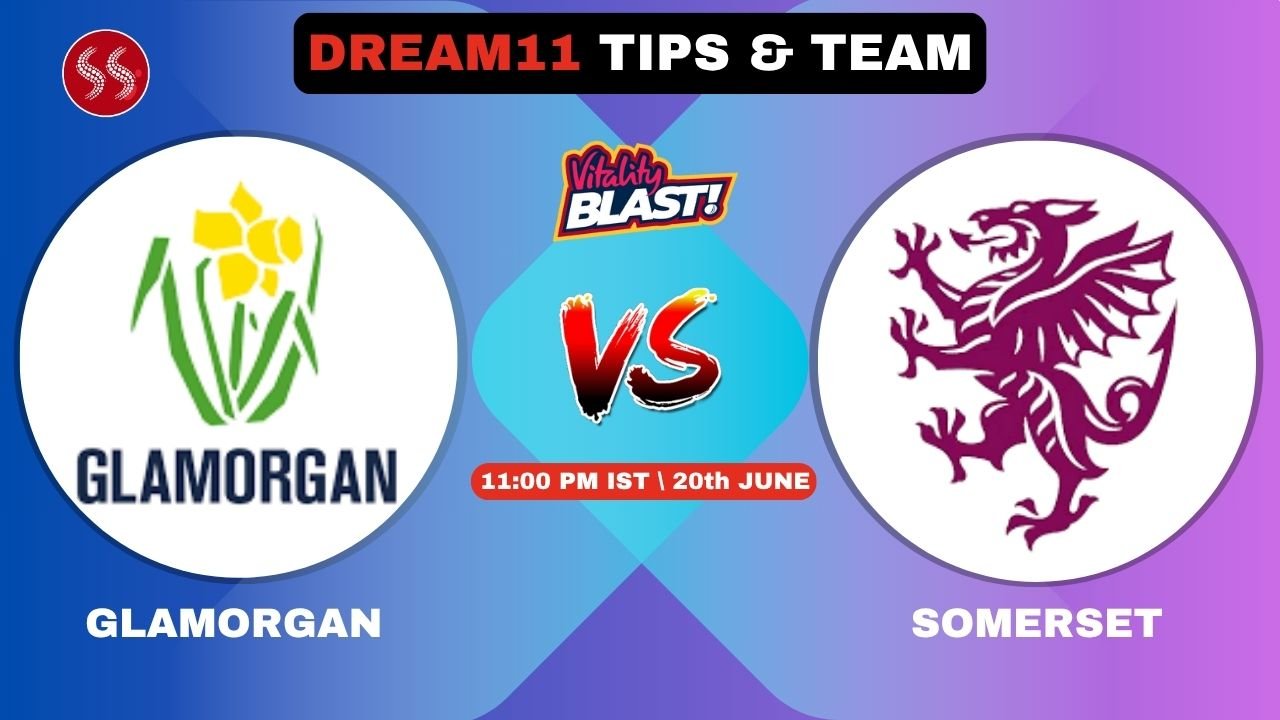 GLA vs SOM Today's Dream11 Fantasy Team: 67th T20 2025