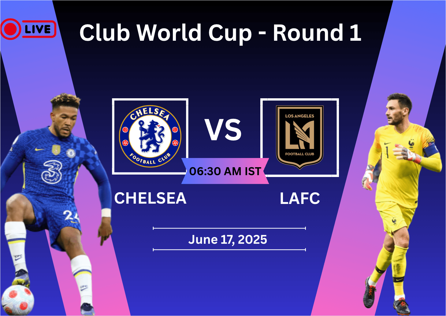 Chelsea vs LAFC – Kickoff Time, Venue & Preview | Club World Cup