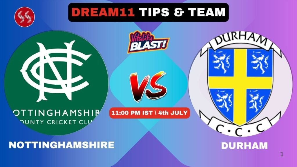 NOT vs DUR Today's Dream11 Fantasy Team: 78th T20 Match 2025