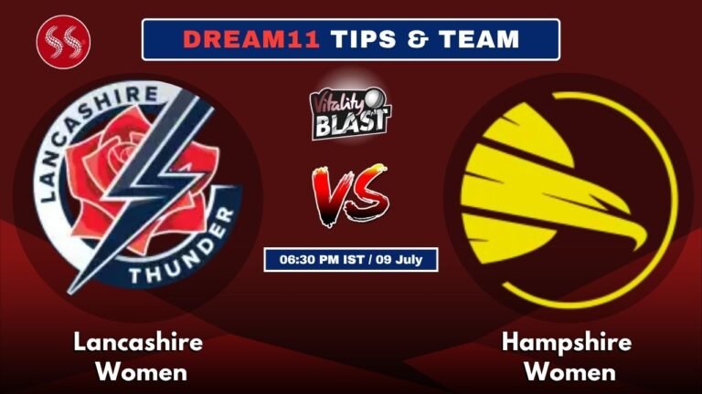 LAN-W vs HAM-W Today's Dream11 Fantasy Team: 42nd T20 Match 2025
