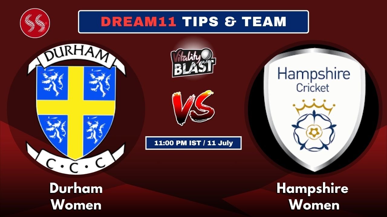 DUR-W vs HAM-W Today's Dream11 Fantasy Team: 43rd T20 Match 2025