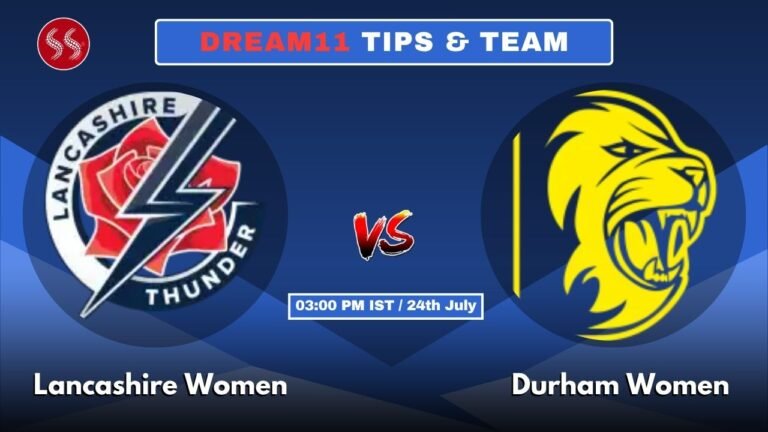 LAN-W vs DUR-W Today's Dream11 Fantasy Team