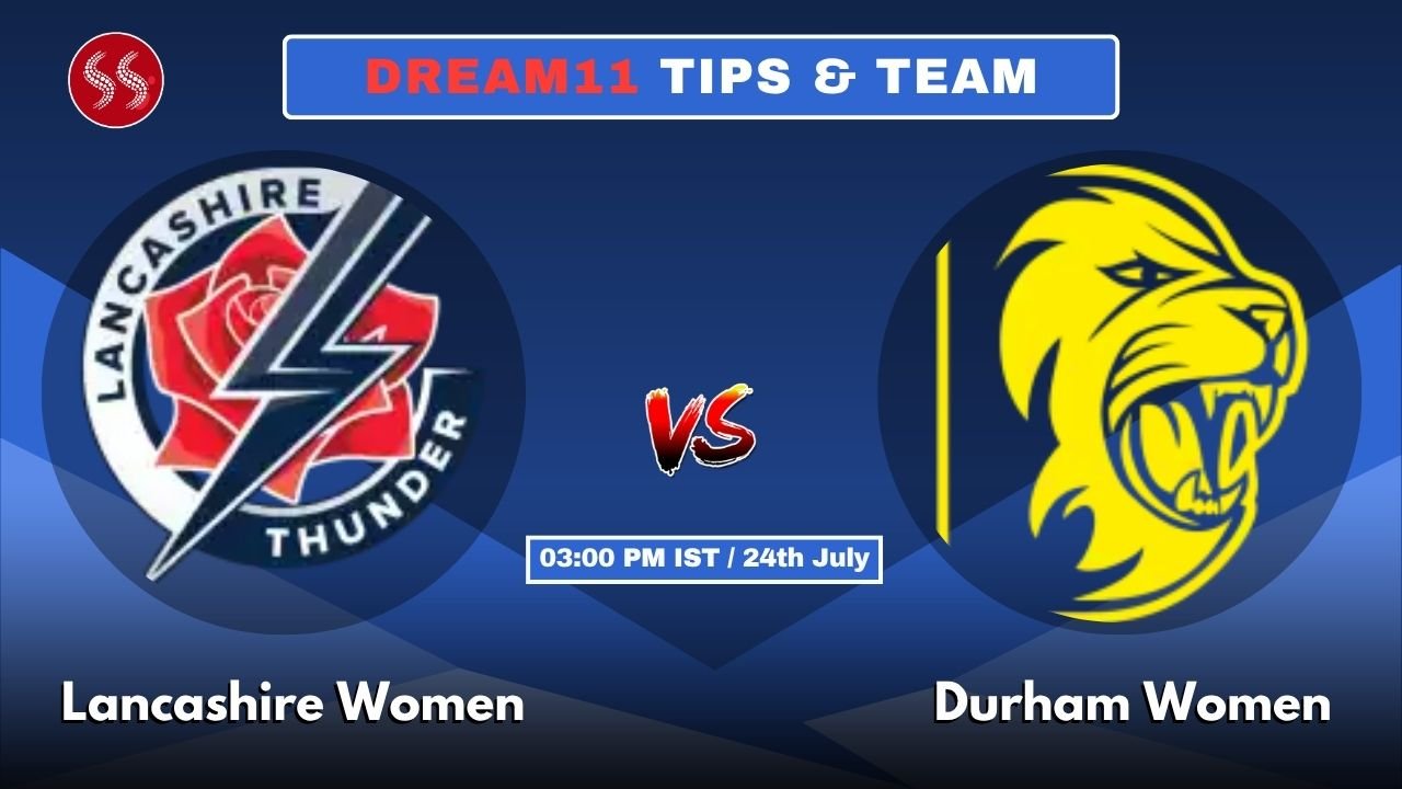 LAN-W vs DUR-W Today's Dream11 Fantasy Team