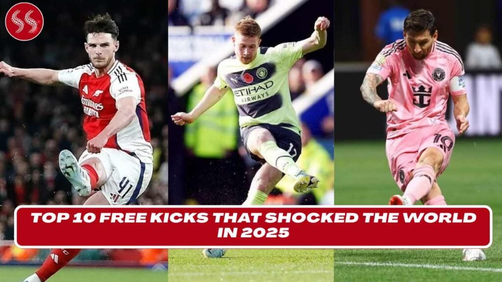 Top 10 Free Kicks That Shocked the World in 2025