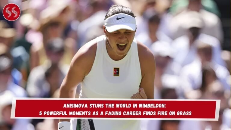 Anisimova Stuns the World in Wimbeldon: 5 Powerful Moments as a Fading Career Finds Fire on Grass