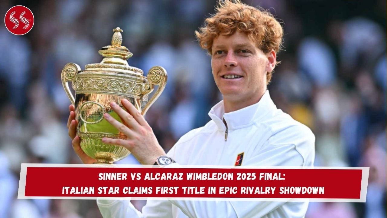 Sinner vs Alcaraz Wimbledon 2025 Final: Italian Star Claims First Title in Epic Rivalry Showdown