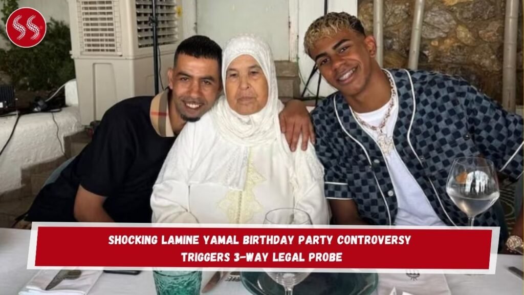 Shocking Lamine Yamal Birthday Party Controversy Triggers 3-Way Legal Probe