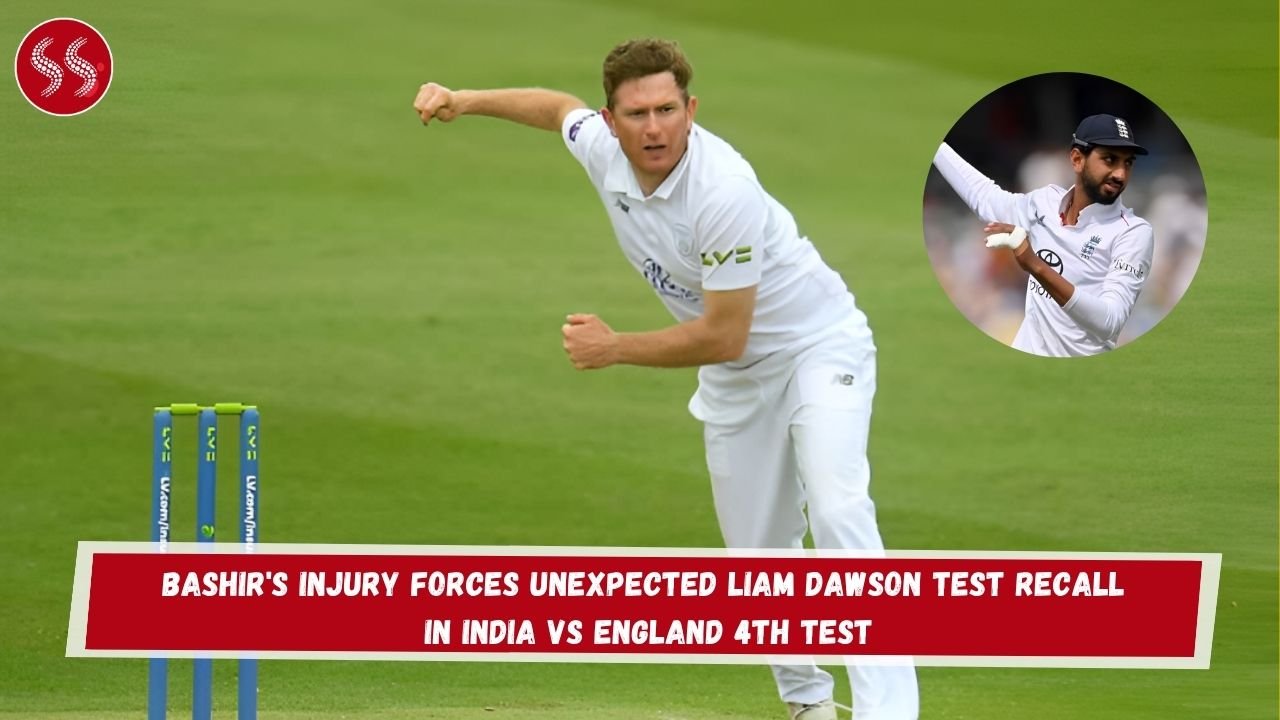 Bashir's Injury Forces Unexpected Liam Dawson Test Recall in India vs England 4th Test