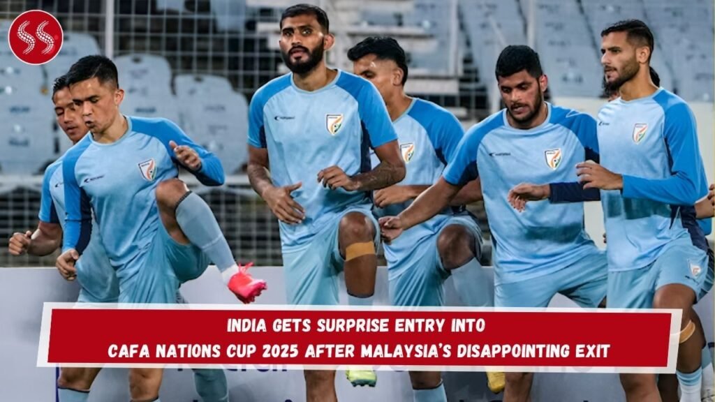 India Gets Surprise Entry into CAFA Nations Cup 2025 After Malaysia’s Disappointing Exit