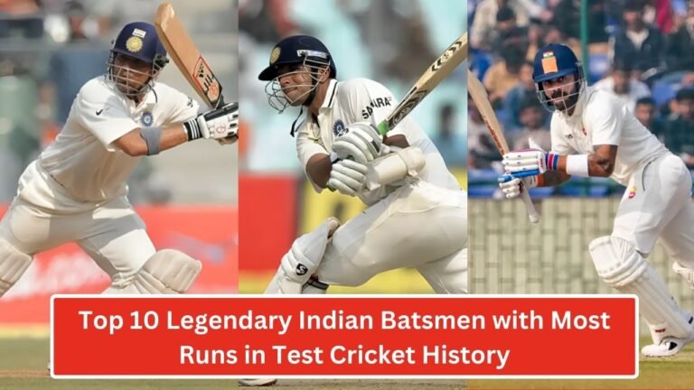 Top 10 Legendary Indian Batsmen with Most Runs in Test Cricket History