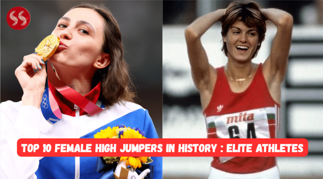 Top 10 Female High Jumpers in History clearing high bars at major championships