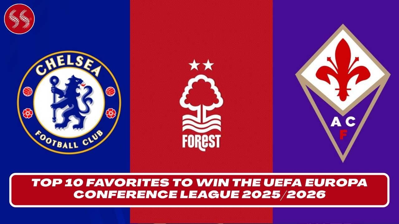 ChatGPT said: Top 10 Favorites to Win the UEFA Europa Conference League 2025/2026