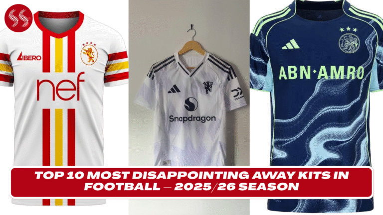 Top 10 Most Disappointing Away Kits in Football – 202526 Season