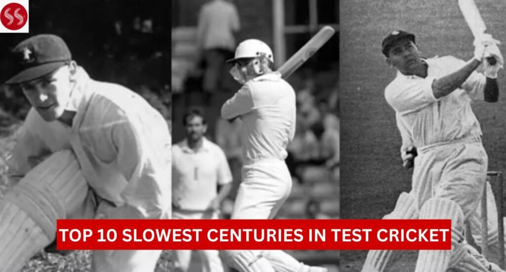 Slowest Centuries in Test Cricket