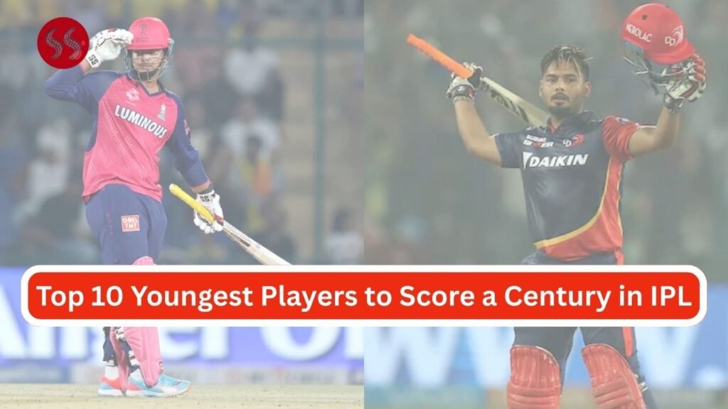 Top 10 Legendary Youngest Players to Score a Century in IPL