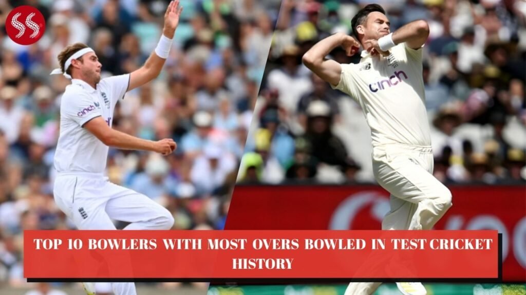 Top 10 Legendary Bowlers with Most Overs Bowled in Test Cricket History