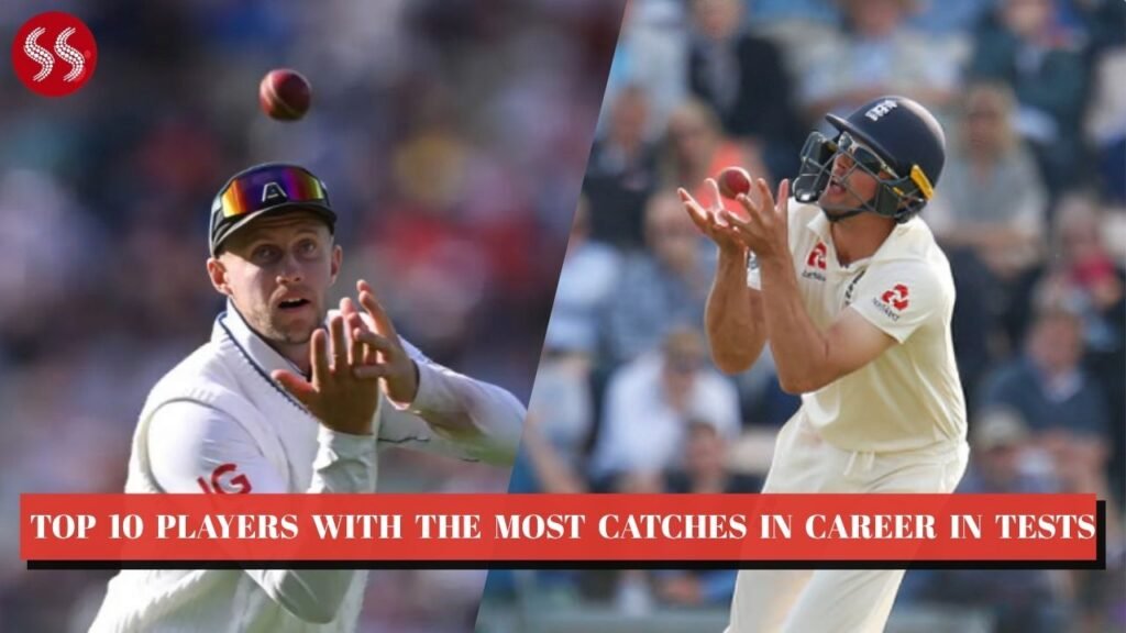 Top 10 Players with the Most Catches in Career in Tests