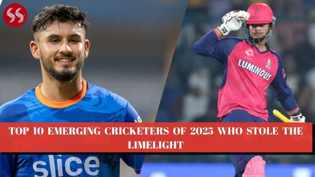Top 10 Emerging Cricketers of 2025 who stole the limelight