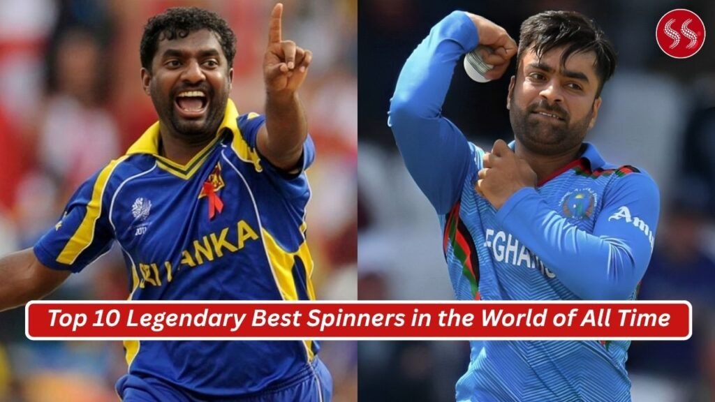 Top 10 Legendary Best Spinners in the World of All Time