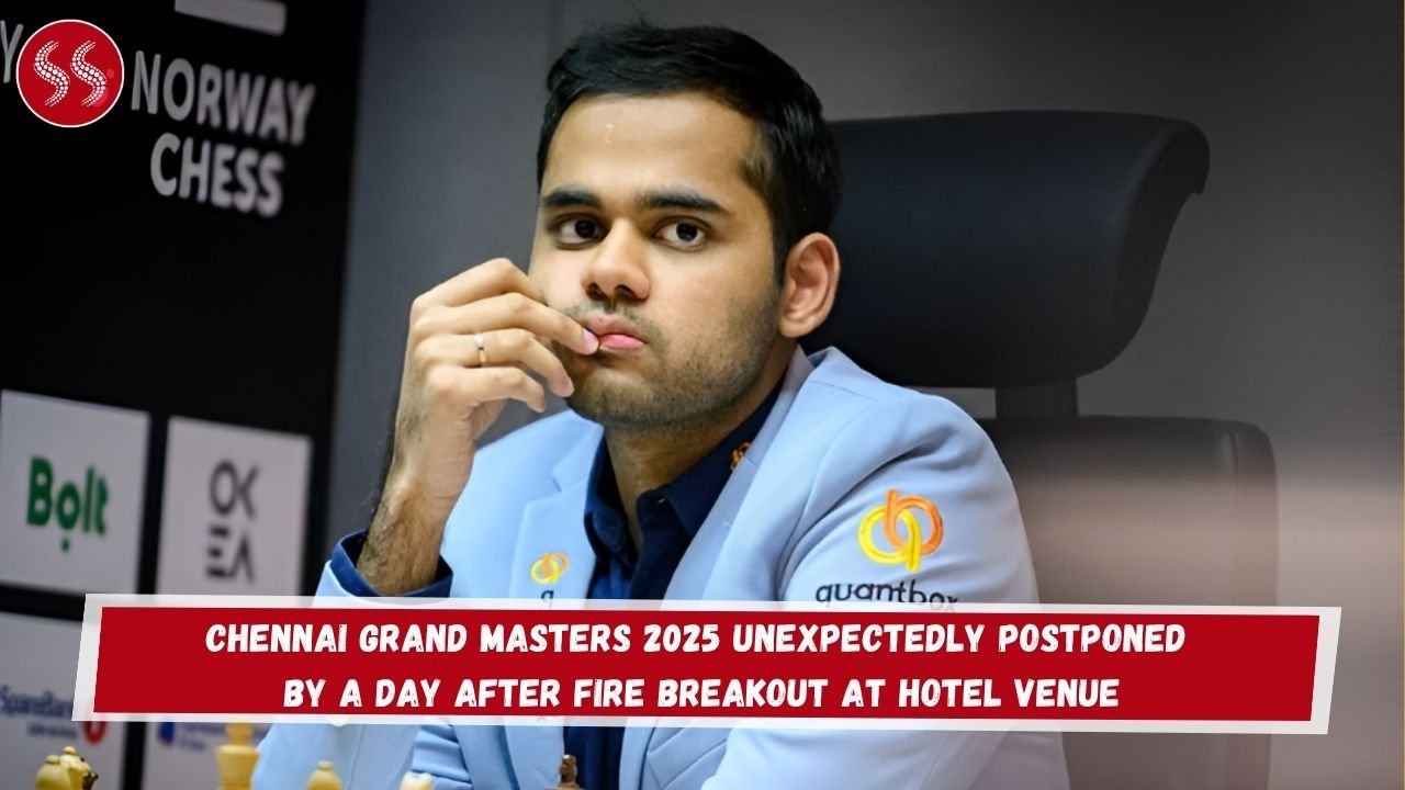 Chennai Grand Masters 2025 Unexpectedly Postponed by a Day After Fire Breakout at Hotel Venue