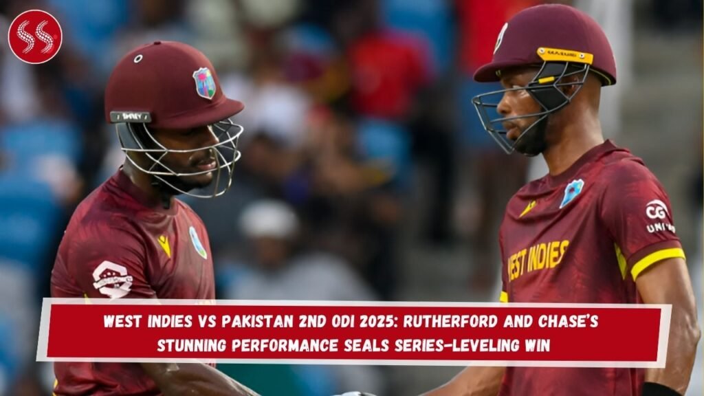 West Indies vs Pakistan 2nd ODI 2025: Rutherford and Chase’s Stunning Performance Seals Series-Leveling Win
