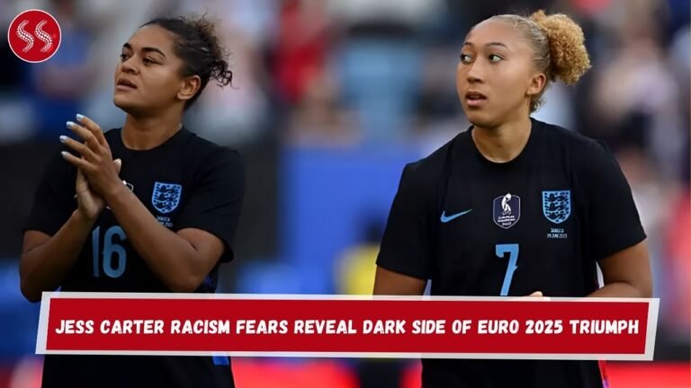 Jess Carter Racism Fears Reveal Dark Side of Euro 2025 Triumph