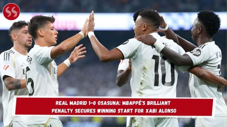 Real Madrid 1-0 Osasuna: Mbappé's Brilliant Penalty Secures Winning Start for Xabi Alonso