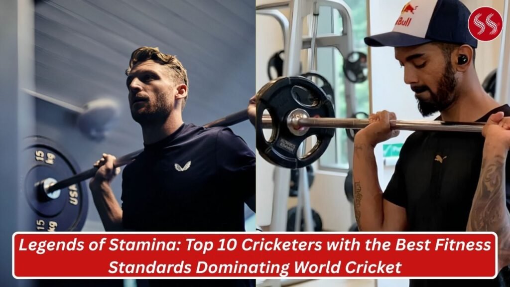 Legends of Stamina: Top 10 Cricketers with the Best Fitness Standards Dominating World Cricket