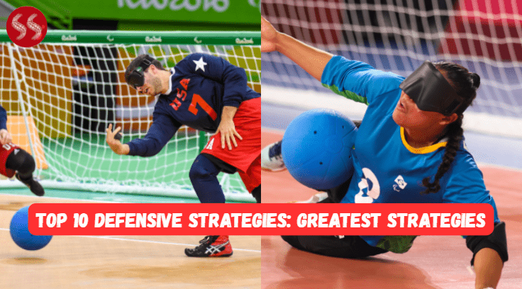 Top 10 Defensive Strategies in goalball