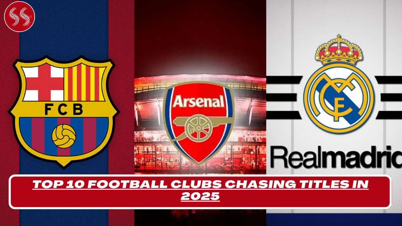 Football Clubs Chasing Titles in 2025