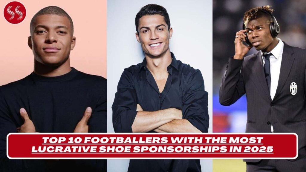 Top 10 Footballers with the Most Lucrative Shoe Sponsorships in 2025