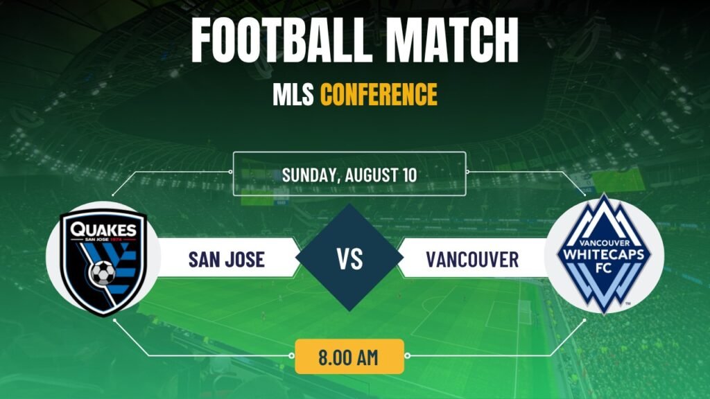 San Jose VS Vancouver – MLS Conference, Match Prediction & Live Streaming