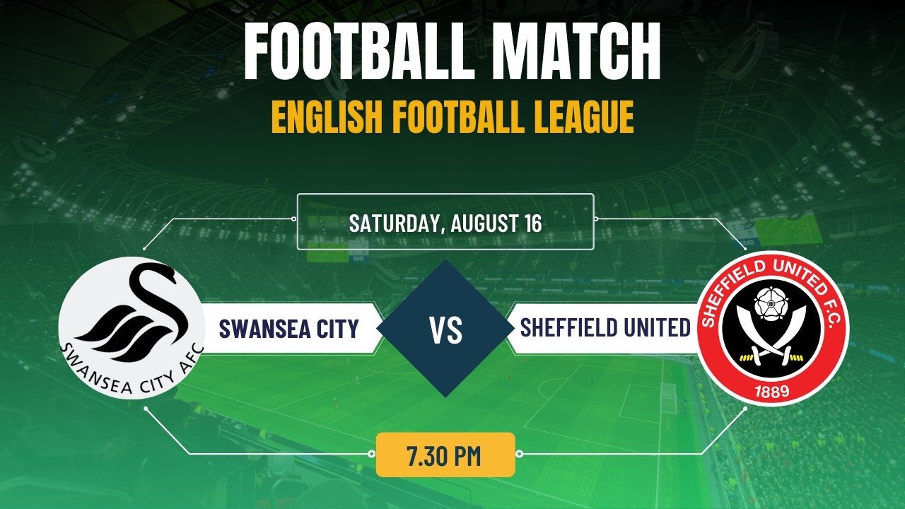 Swansea City vs Sheffield United – EFL Championship, Match Prediction & Live Streaming