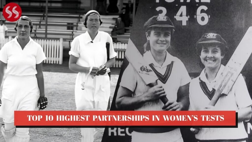 Top 10 Highest Partnerships in Women’s Tests
