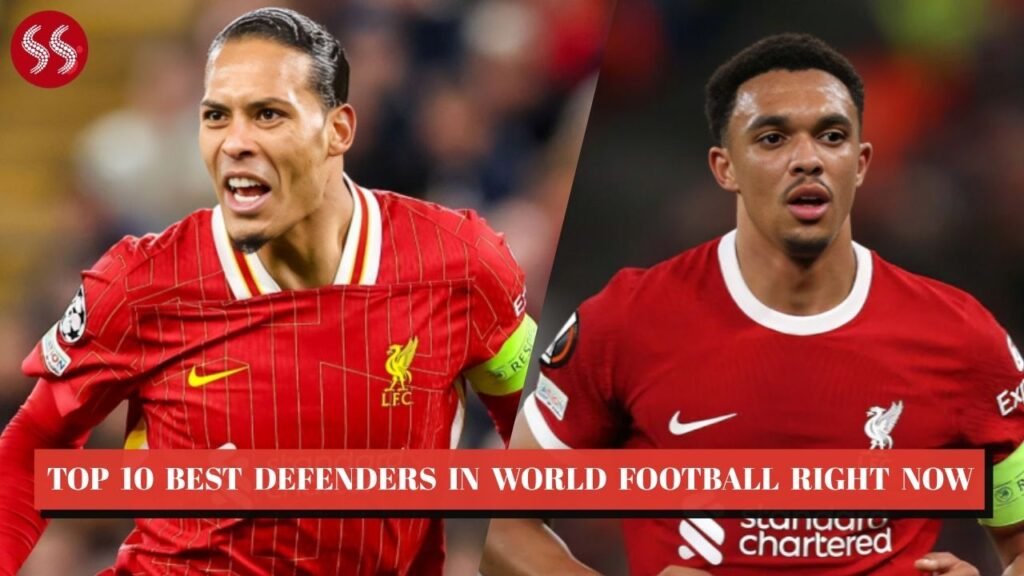 Top 10 Best Defenders in World Football Right Now